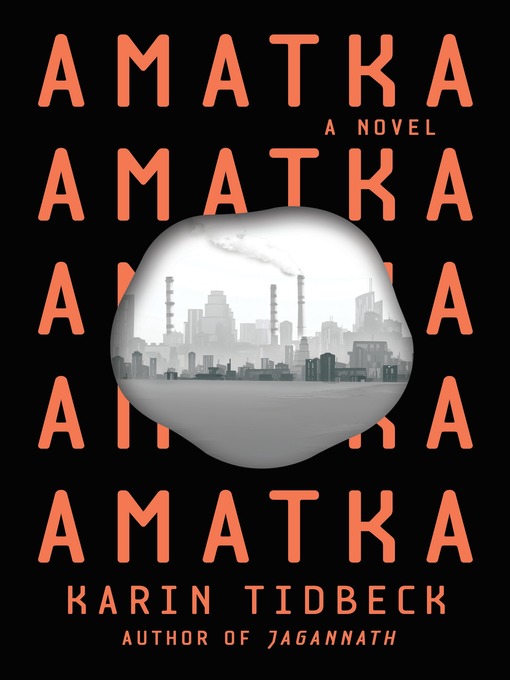 Title details for Amatka by Karin Tidbeck - Available